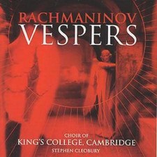 Sergei rachmaninov vespers - rachmaninov:,