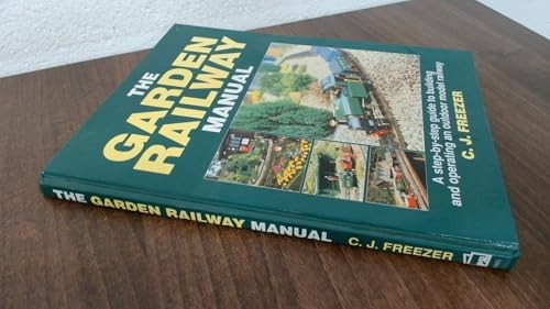 The garden railway manual - the,