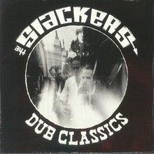 SLACKERS, The - Dub Classics -