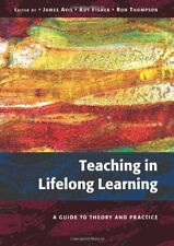 Teaching In Lifelong Learning: A Guide To Theory And Practice: A Guide to The.
