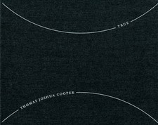 THOMAS JOSHUA COOPER: TRUE By