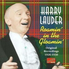 Harry Lauder : Roamin' in the