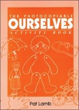 Ourselves Activity Book (Early Years Resources)-Pat Lamb