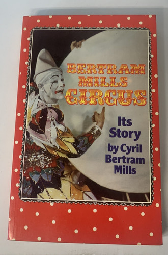 Bertram mills circus its story - mills,
