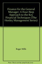 Finance for the General Manager: A Four-step Approach to Understanding and Us.