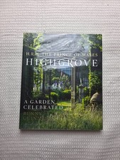 Highgrove: A Garden Celebrated