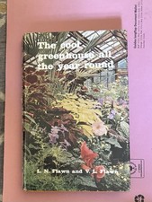 The Cool Greenhouse All The Year Round L N Flawn & V L Flawn B252