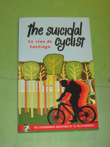 The suicidal cyclist camino - cyclist,