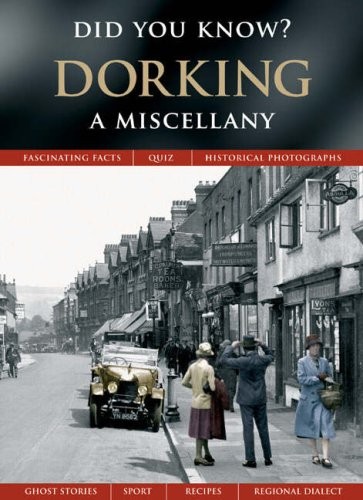 Dorking miscellany did you - a,