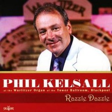 Phil Kelsall: Razzle Dazzle