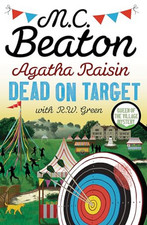Agatha Raisin: Dead on Target, Beaton, M.C.