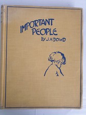 Important People by J. H Dowd 1941, Eighth Impression, Country Life Ltd, HBK