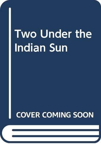 Two under the indian sun - under,