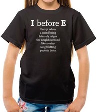 I Before E - Kids T-Shirt - English - Language - School - Grammar - Quote - Meme