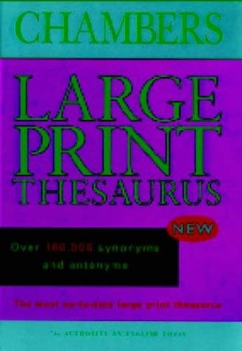 Chambers large print - chambers, thesaurus