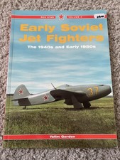Early Soviet Jet Fighters The 1940s & Early 1950s Volume 4 Red Star Yefim Gordon