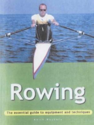 Rowing the essential - the, guide