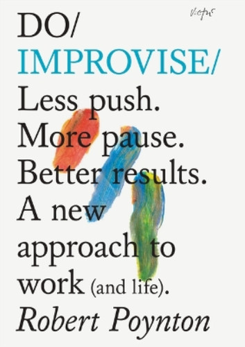Robert poynton improvise - poynton,