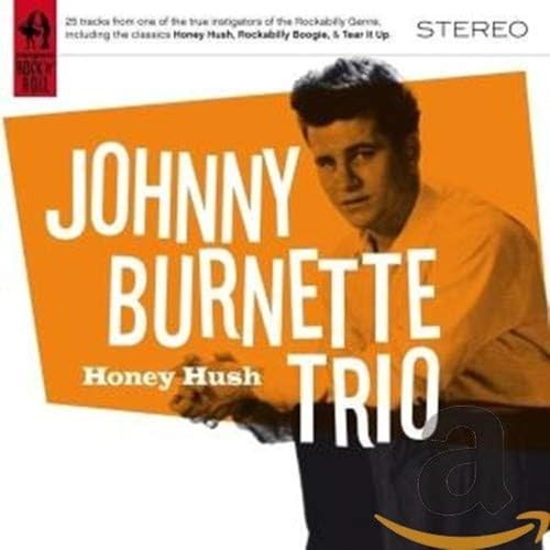 Honey hush johnny burnette - hush,