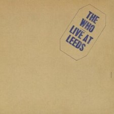 The Who : Live at Leeds CD