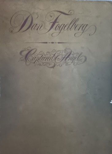 Dan fogelberg captured - fogelberg,