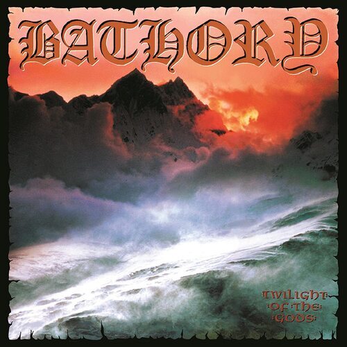 Bathory twilight the gods - bathory, of