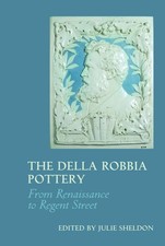 The Della Robbia Pottery: From