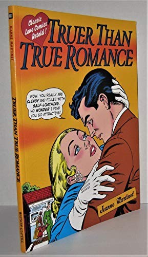 Truer than true - true, romance