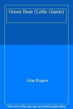 Green Bear (Little Giants),Alan Rogers