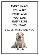 Pyrenean Mountain Dog  I’ll  Be Watching You sign, Pyrenean Mountain Dog Plaque