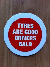 Funny Tyres Are Good Drivers