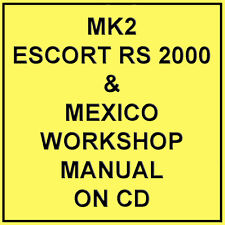 FORD ESCORT MK2 RS2000 & MEXICO WORKSHOP MANUAL CD