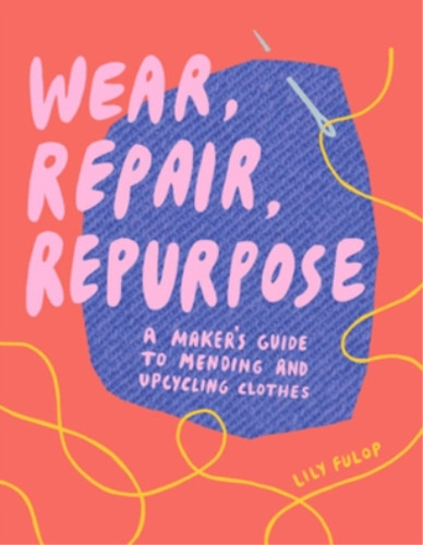 Wear repair repurpose - repurpose:, a