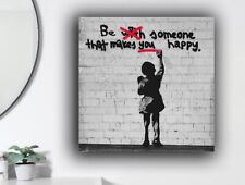Banksy Be Someone That Makes