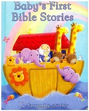 Baby's First Bible Stories (Babys First Padded Board Book)-