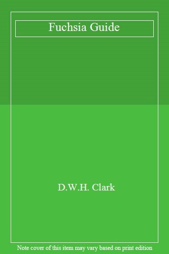 Fuchsia guide clark - fuchsia,