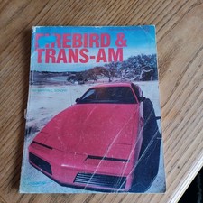 FIREBIRD & TRANS-AM, PONTIAC'S THIRD GENERATION BY MARTYN L SCHORR 1982