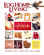 LOG HOME LIVING 2004 HOME