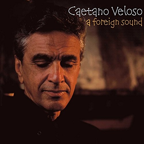 Caetano veloso a foreign - a,