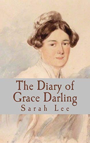 The diary grace darling - of,