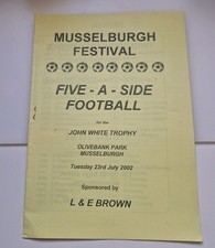 Musselburgh 5 a sides ft Berwick Hearts Hibs Livingston Vale of Leven 23/7/02