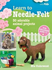 Learn to Needle-Felt: 30