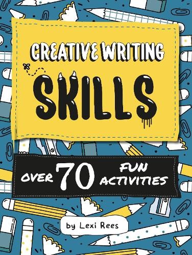 Creative writing skills over - skills:,