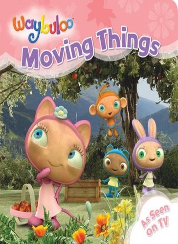 Moving things - moving, (waybuloo)-