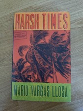 Harsh Times : A Novel by Mario