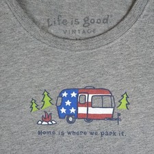 Life is Good Home Is Where We