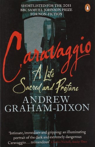 Caravaggio life sacred and - caravaggio:, a