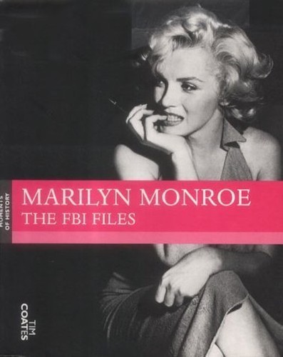 Marilyn monroe the - monroe:, files