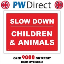 VE045 SLOW DOWN CHILDREN &