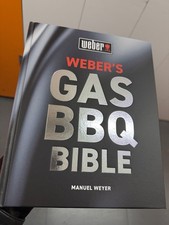 Weber's Gas Barbecue Bible: The ultimate guide to the gas barbecue with over 250